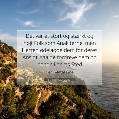 Picture 07 - 5 Mosebog 2:21 DA1871 - Det var et stort og stærkt og højt Folk som - Bible Verse Picture