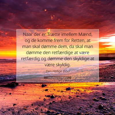 Picture 07 - 5 Mosebog 25:1 DA1871 - Naar der er Trætte imellem Mænd, og de komme - Bible Verse Picture