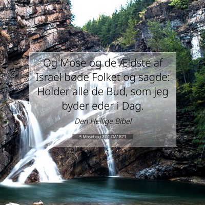 Picture 07 - 5 Mosebog 27:1 DA1871 - Og Mose og de Ældste af Israel bøde Folket og - Bible Verse Picture