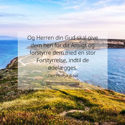 Picture 07 - 5 Mosebog 7:23 DA1871 - Og Herren din Gud skal give dem hen for dit - Bible Verse Picture
