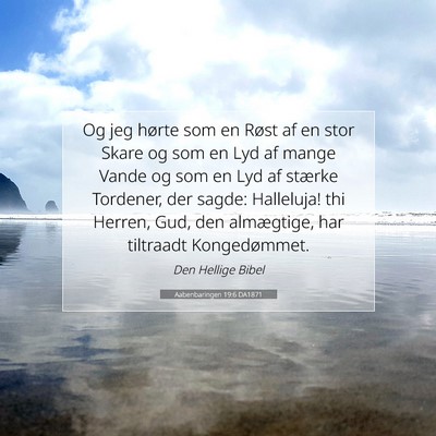 Picture 07 - Aabenbaringen 19:6 DA1871 - Og jeg hørte som en Røst af en stor Skare og - Bible Verse Picture