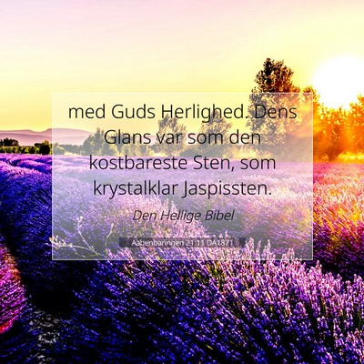 Picture 07 - Aabenbaringen 21:11 DA1871 - med Guds Herlighed. Dens Glans var som den - Bible Verse Picture