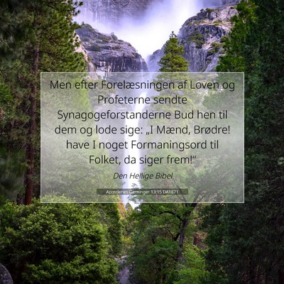 Picture 07 - Apostlenes Gerninger 13:15 DA1871 - Men efter Forelæsningen af Loven og Profeterne - Bible Verse Picture
