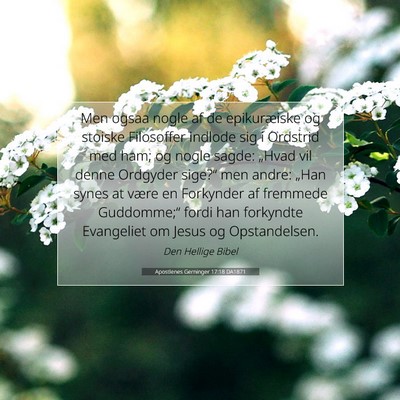 Picture 07 - Apostlenes Gerninger 17:18 DA1871 - Men ogsaa nogle af de epikuræiske og stoiske - Bible Verse Picture