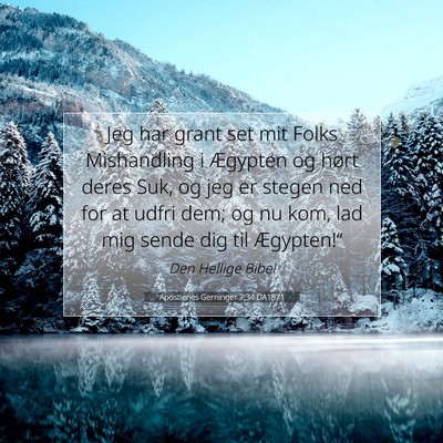 Picture 07 - Apostlenes Gerninger 7:34 DA1871 - Jeg har grant set mit Folks Mishandling i - Bible Verse Picture