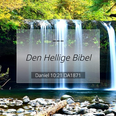 Picture 07 - Daniel 10:21 DA1871 -  - Bible Verse Picture