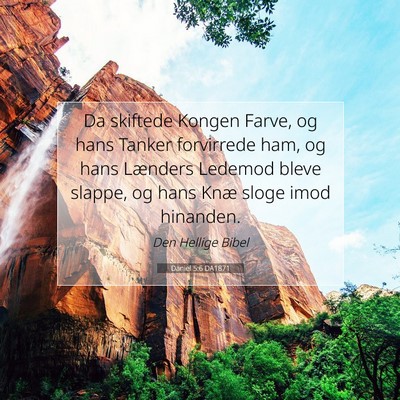 Picture 07 - Daniel 5:6 DA1871 - Da skiftede Kongen Farve, og hans Tanker - Bible Verse Picture