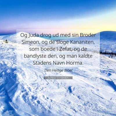 Picture 07 - Dommer 1:17 DA1871 - Og Juda drog ud med sin Broder Simeon, og de - Bible Verse Picture