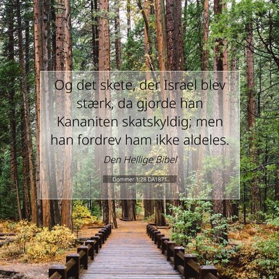 Picture 07 - Dommer 1:28 DA1871 - Og det skete, der Israel blev stærk, da gjorde - Bible Verse Picture