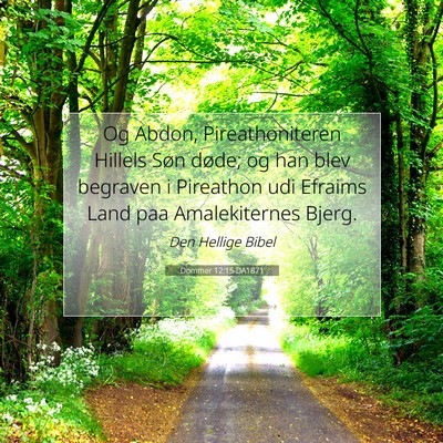 Picture 07 - Dommer 12:15 DA1871 - Og Abdon, Pireathoniteren Hillels Søn døde; og - Bible Verse Picture