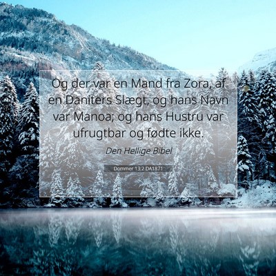 Picture 07 - Dommer 13:2 DA1871 - Og der var en Mand fra Zora, af en Daniters - Bible Verse Picture