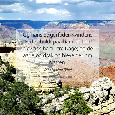 Picture 07 - Dommer 19:4 DA1871 - Og hans Svigerfader, Kvindens Fader, holdt paa - Bible Verse Picture