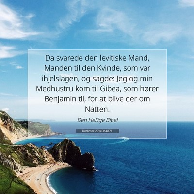 Picture 07 - Dommer 20:4 DA1871 - Da svarede den levitiske Mand, Manden til den - Bible Verse Picture