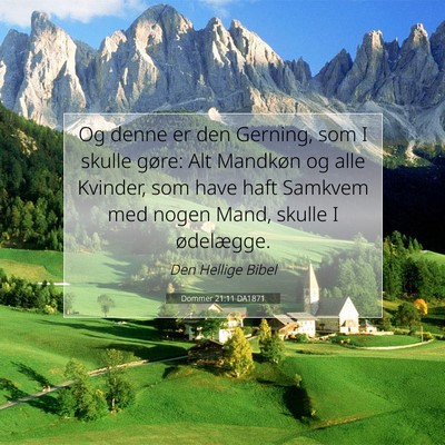 Picture 07 - Dommer 21:11 DA1871 - Og denne er den Gerning, som I skulle gøre: Alt - Bible Verse Picture