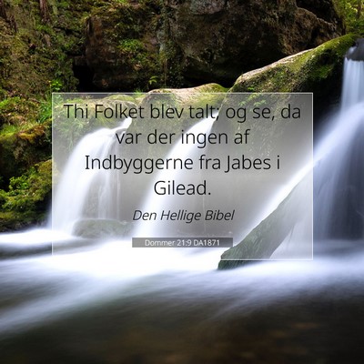 Picture 07 - Dommer 21:9 DA1871 - Thi Folket blev talt; og se, da var der ingen af - Bible Verse Picture