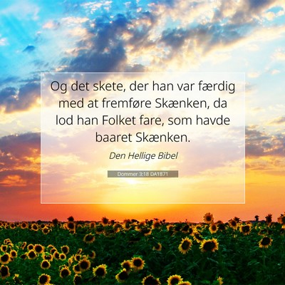 Picture 07 - Dommer 3:18 DA1871 - Og det skete, der han var færdig med at - Bible Verse Picture