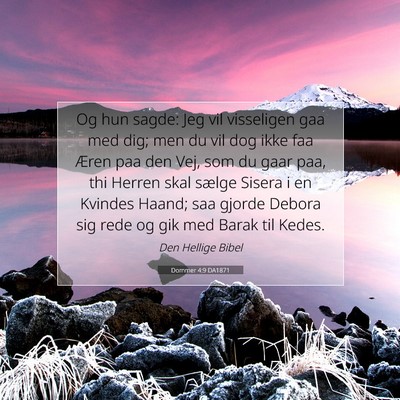 Picture 07 - Dommer 4:9 DA1871 - Og hun sagde: Jeg vil visseligen gaa med dig; men - Bible Verse Picture