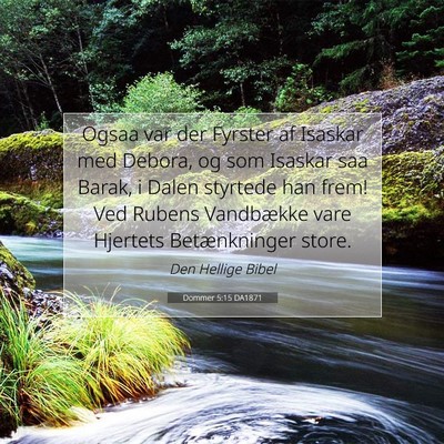 Picture 07 - Dommer 5:15 DA1871 - Ogsaa var der Fyrster af Isaskar med Debora, og - Bible Verse Picture