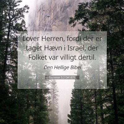 Picture 07 - Dommer 5:2 DA1871 - Lover Herren, fordi der er taget Hævn i Israel, - Bible Verse Picture