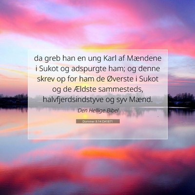 Picture 07 - Dommer 8:14 DA1871 - da greb han en ung Karl af Mændene i Sukot og - Bible Verse Picture