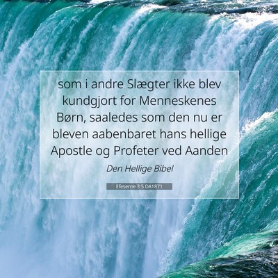 Picture 07 - Efeserne 3:5 DA1871 - som i andre Slægter ikke blev kundgjort for - Bible Verse Picture