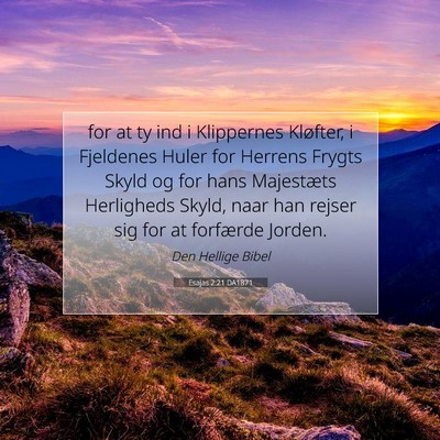 Picture 07 - Esajas 2:21 DA1871 - for at ty ind i Klippernes Kløfter, i Fjeldenes - Bible Verse Picture