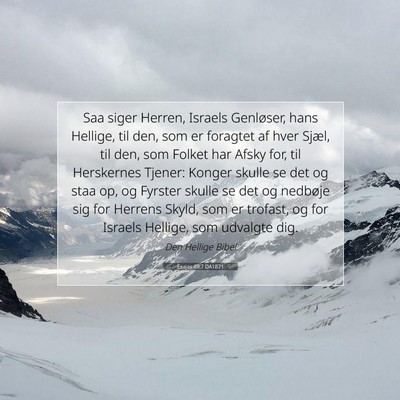 Picture 07 - Esajas 49:7 DA1871 - Saa siger Herren, Israels Genløser, hans - Bible Verse Picture