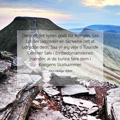 Picture 07 - Ester 3:9 DA1871 - Dersom det synes godt for Kongen, saa lad der - Bible Verse Picture