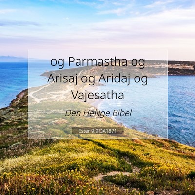 Picture 07 - Ester 9:9 DA1871 - og Parmastha og Arisaj og Aridaj og - Bible Verse Picture