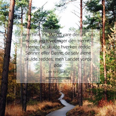 Picture 07 - Ezekiel 14:16 DA1871 - men hine tre Mænd vare derudi, saa sandt jeg - Bible Verse Picture