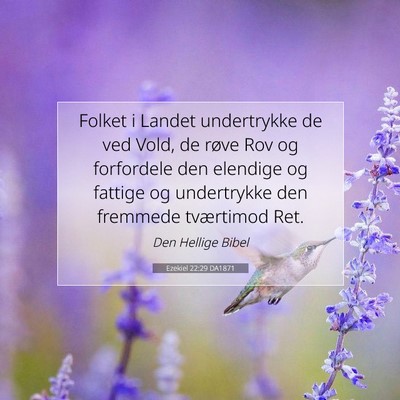 Picture 07 - Ezekiel 22:29 DA1871 - Folket i Landet undertrykke de ved Vold, de røve - Bible Verse Picture