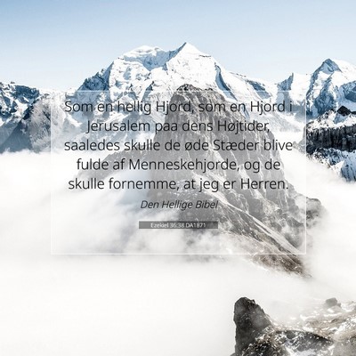 Picture 07 - Ezekiel 36:38 DA1871 - Som en hellig Hjord, som en Hjord i Jerusalem paa - Bible Verse Picture