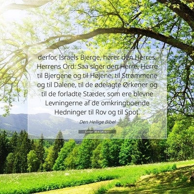 Picture 07 - Ezekiel 36:4 DA1871 - derfor, Israels Bjerge, hører den Herres, - Bible Verse Picture