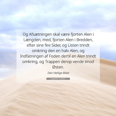 Picture 07 - Ezekiel 43:17 DA1871 - Og Afsætningen skal være fjorten Alen i - Bible Verse Picture