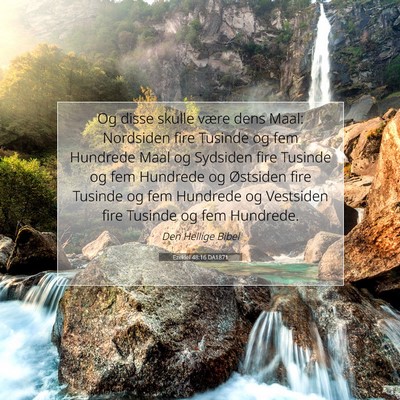 Picture 07 - Ezekiel 48:16 DA1871 - Og disse skulle være dens Maal: Nordsiden fire - Bible Verse Picture