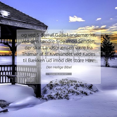 Picture 07 - Ezekiel 48:28 DA1871 - og ved Siden af Gads Landemærke, ved den søndre - Bible Verse Picture