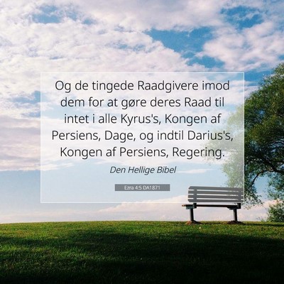 Picture 07 - Ezra 4:5 DA1871 - Og de tingede Raadgivere imod dem for at gøre - Bible Verse Picture