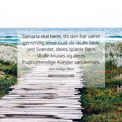 Picture 07 - Hoseas 14:1 DA1871 - Samaria skal bøde, thi den har været genstridig - Bible Verse Picture