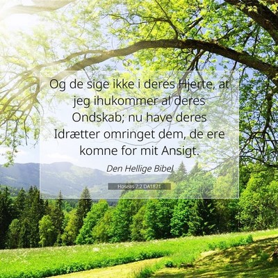 Picture 07 - Hoseas 7:2 DA1871 - Og de sige ikke i deres Hjerte, at jeg ihukommer - Bible Verse Picture