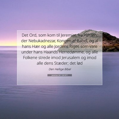 Picture 07 - Jeremias 34:1 DA1871 - Det Ord, som kom til Jeremias fra Herren, der - Bible Verse Picture