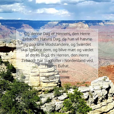 Picture 07 - Jeremias 46:10 DA1871 - Og denne Dag er Herrens, den Herre Zebaoths - Bible Verse Picture