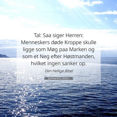 Picture 07 - Jeremias 9:22 DA1871 - Tal: Saa siger Herren: Menneskers døde Kroppe - Bible Verse Picture