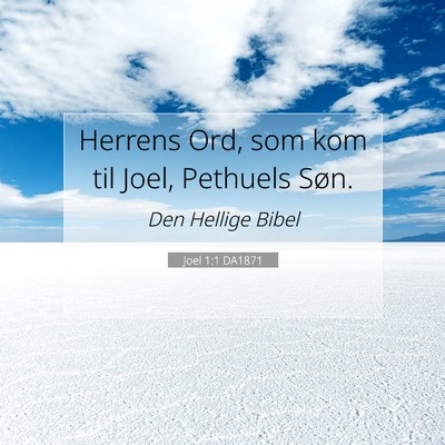 Picture 07 - Joel 1:1 DA1871 - Herrens Ord, som kom til Joel, Pethuels - Bible Verse Picture