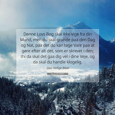 Picture 07 - Josua 1:8 DA1871 - Denne Lovs Bog skal ikke vige fra din Mund, men - Bible Verse Picture