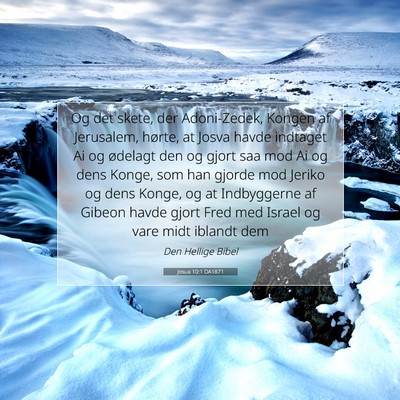 Picture 07 - Josua 10:1 DA1871 - Og det skete, der Adoni-Zedek, Kongen af - Bible Verse Picture