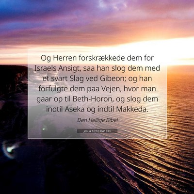 Picture 07 - Josua 10:10 DA1871 - Og Herren forskrækkede dem for Israels Ansigt, - Bible Verse Picture