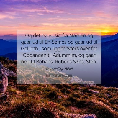 Picture 07 - Josua 18:17 DA1871 - Og det bøjer sig fra Norden og gaar ud til - Bible Verse Picture