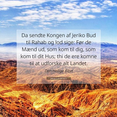 Picture 07 - Josua 2:3 DA1871 - Da sendte Kongen af Jeriko Bud til Rahab og lod - Bible Verse Picture