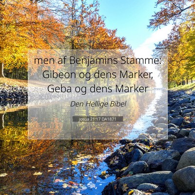 Picture 07 - Josua 21:17 DA1871 - men af Benjamins Stamme: Gibeon og dens Marker, - Bible Verse Picture