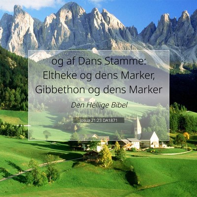 Picture 07 - Josua 21:23 DA1871 - og af Dans Stamme: Eltheke og dens Marker, - Bible Verse Picture